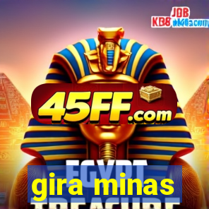 gira minas